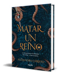 Portada de Libro Matar Un Reino [ Alexandra Christo ] Original