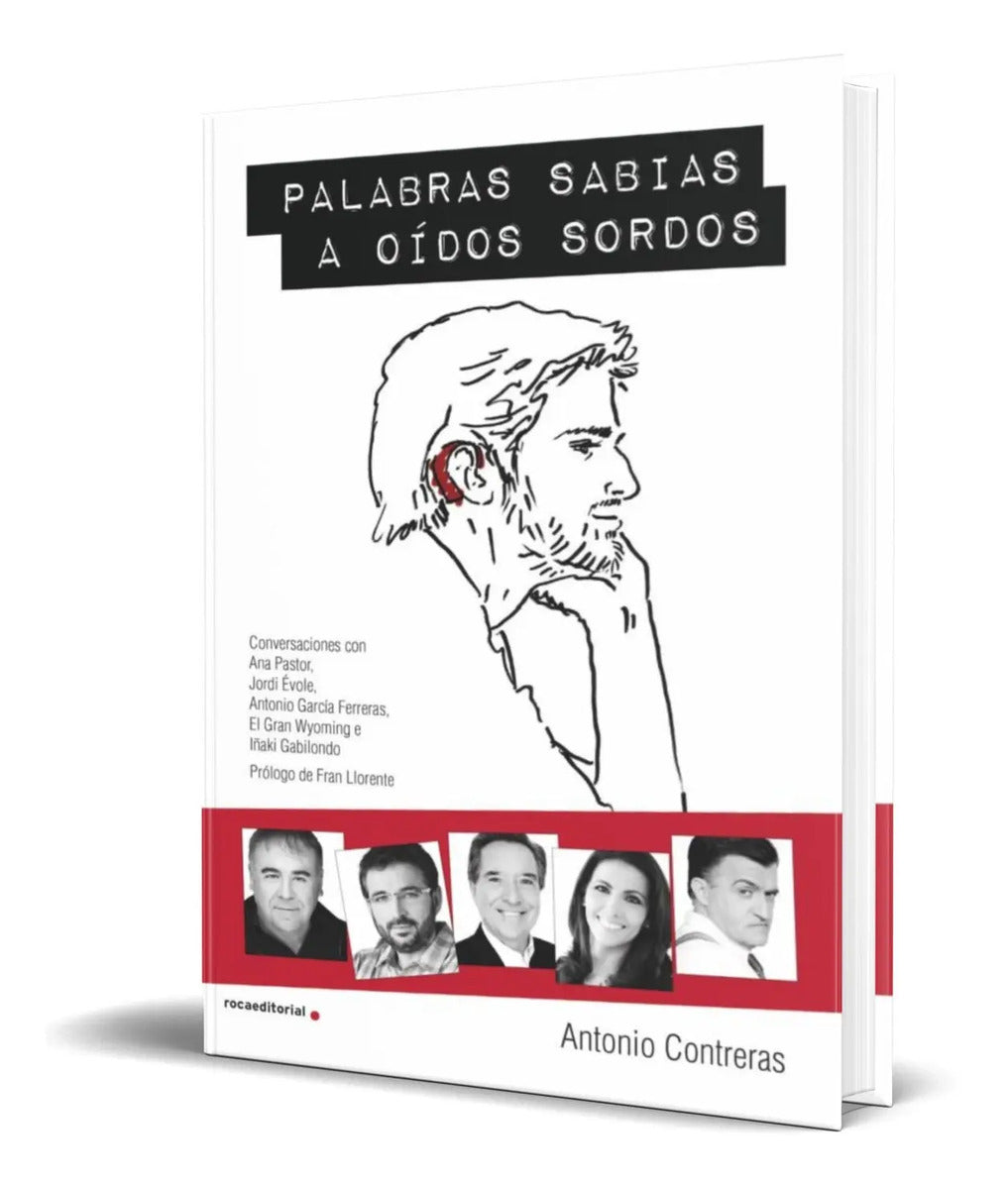 Portada de Palabras Sabias A Oidos Sordos [ Antonio Contreras] Original