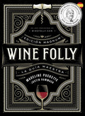 Portada de Wine Folly : Edición Magnum - Madeline Puckette