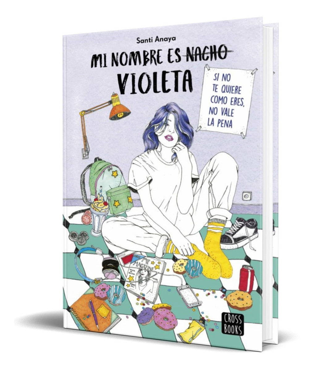 Portada de Libro Mi Nombre Es Violeta [ Santi Anaya ] Original