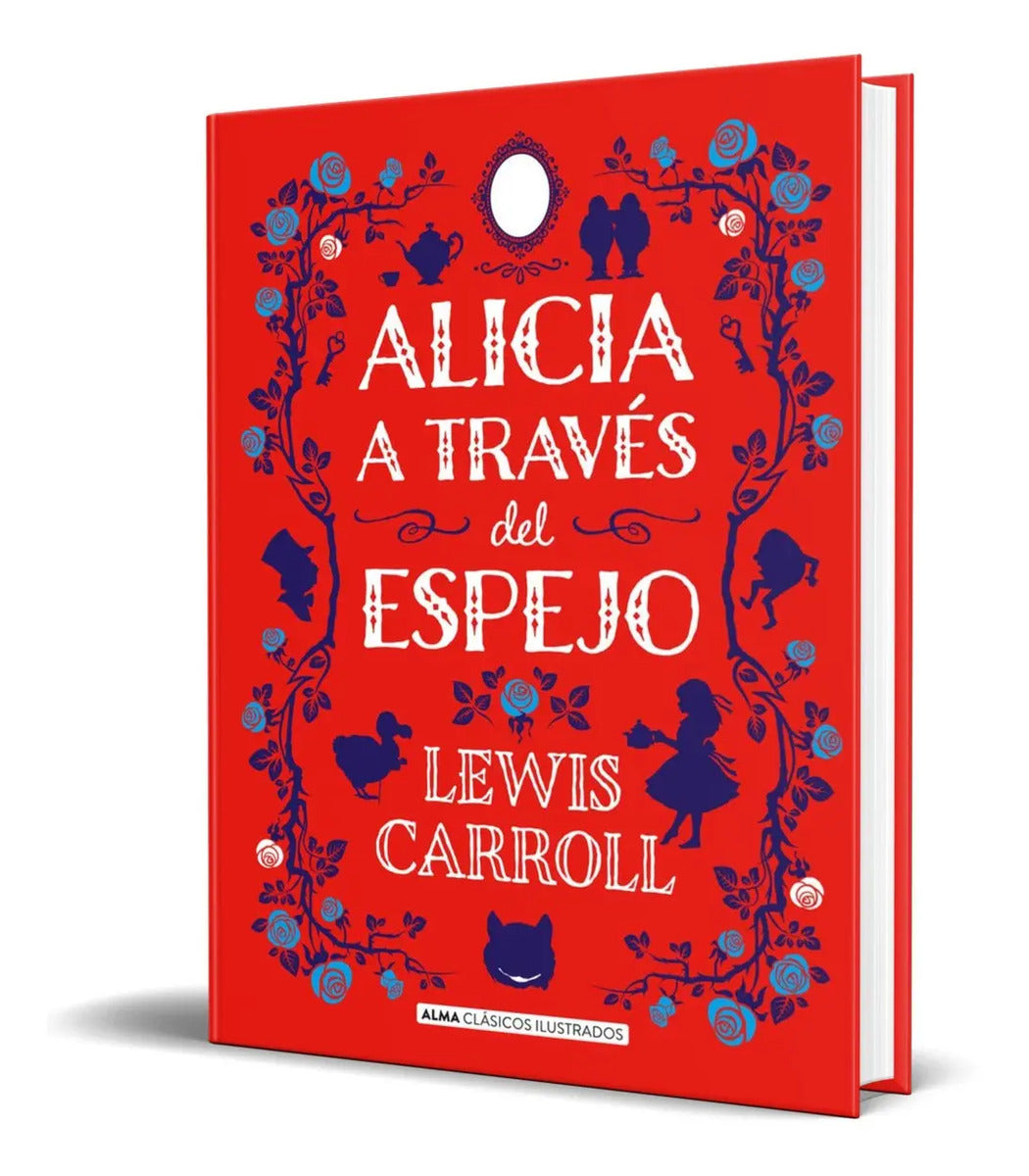 Portada de Libro Alicia A Través Del Espejo - L. Carroll [ Pasta Dura ]