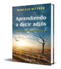 Portada de Libro Aprendiendo A Decir Adiós [ Edición De Aniversario ]