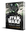 Portada de Star Wars Rogue One [ La Guía Visual Definitiva ] Pasta Dura