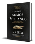 Portada de Libro Todos Somos Villanos [ M.l. Rio ] Original