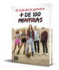 Portada de Libro Mas De 100 Mentiras: El Club De La Gravera [original]
