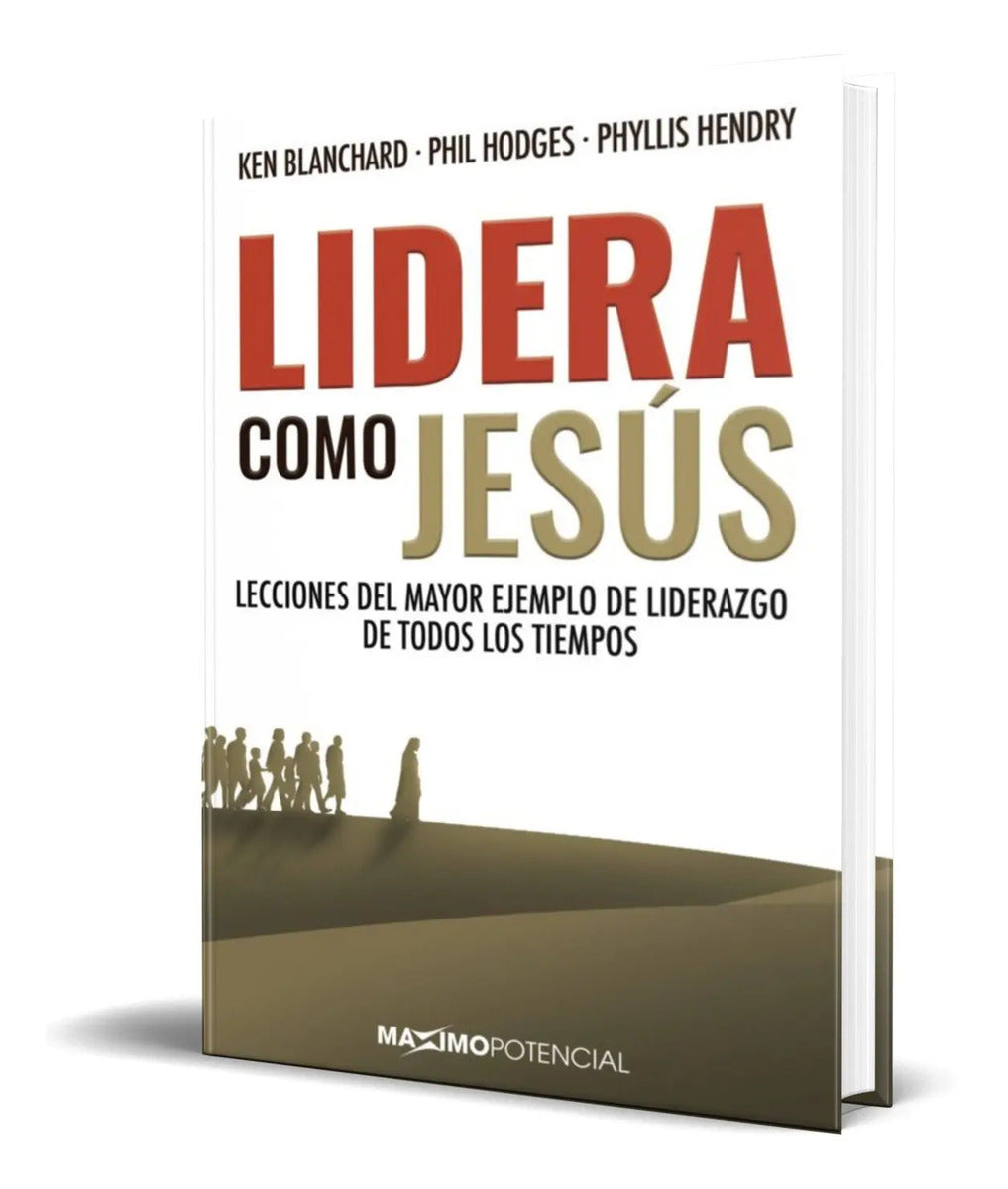Portada de Lidera Como Jesus [ Lecciones Del Mayor Ejemplo] Original