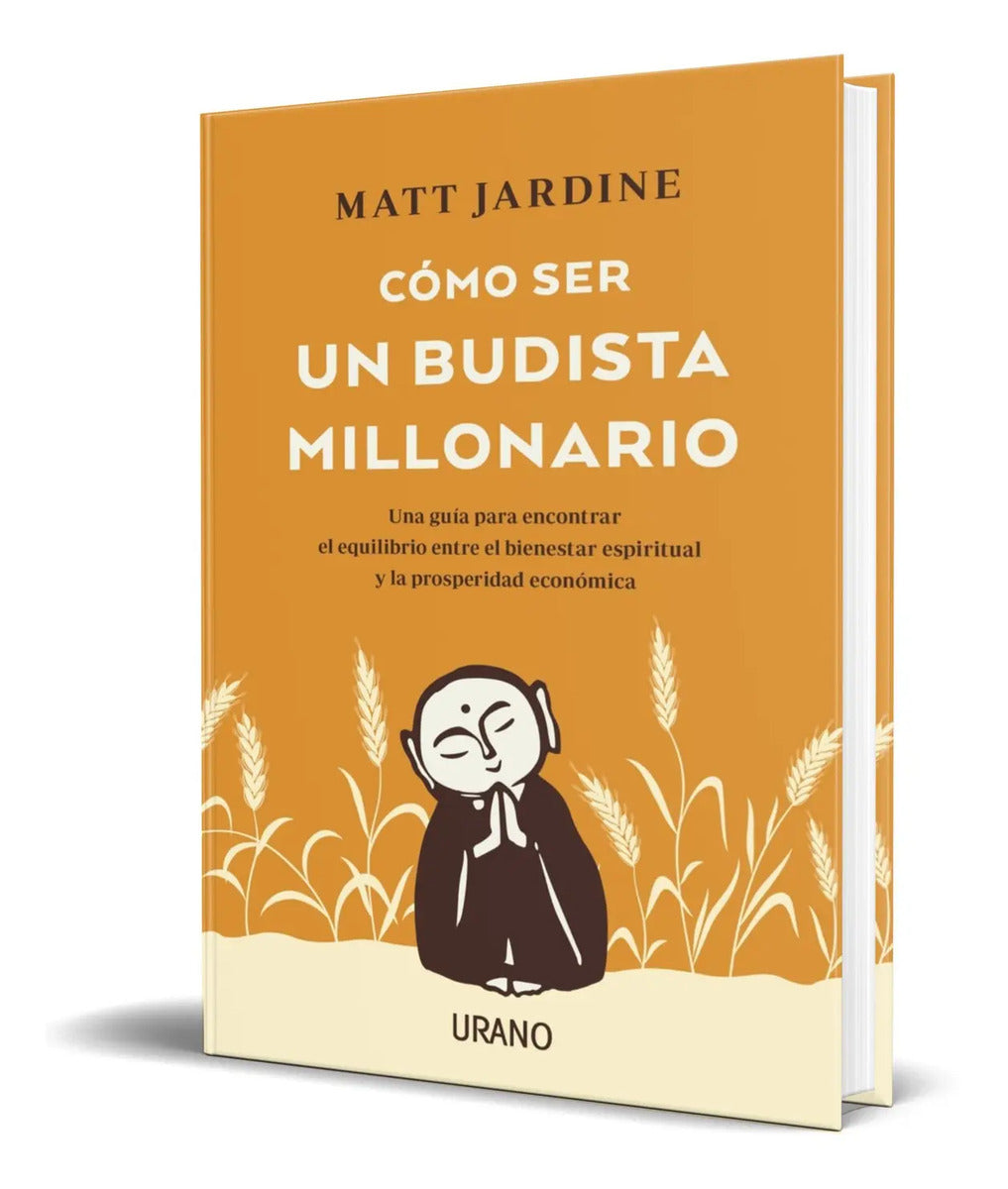Portada de Cómo Ser Un Budista Millonario [ Matt Jardine ] Original