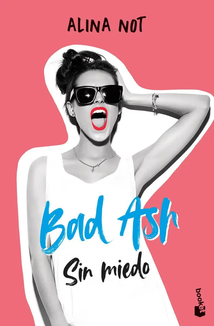 Portada de Bad Ash 2. Sin Miedo, De Alina Not., Vol. 0. Editorial Booket, Edición 0 En Spa, 2023