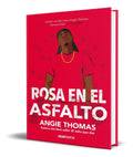 Portada de Libro Rosa En El Asfalto [ Original ] Angie Thomas