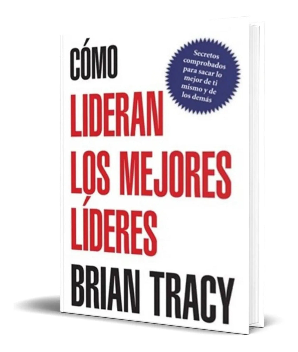 Portada de Como Lideran Los Mejores Lideres [ Brian Tracy ] Original