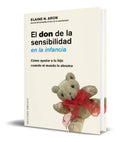 Portada de Libro El Don De La Sensibilidad En La Infancia [ Original ]