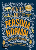 Portada de Persona Normal (azul), De Taibo, Benito. Destino Joven Editorial Destino México, Tapa Blanda En Español, 2021