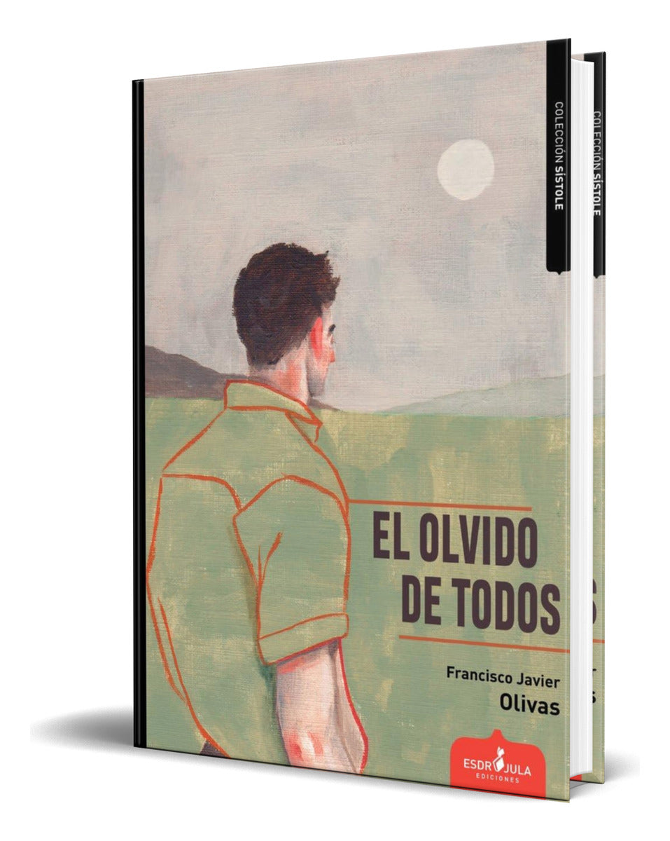 Portada de Libro El Olvido De Todos [ Francisco Javier O. ] Original