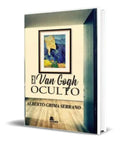 Portada de Libro El Van Gogh Oculto [ Alberto Grima Serrano ] Original