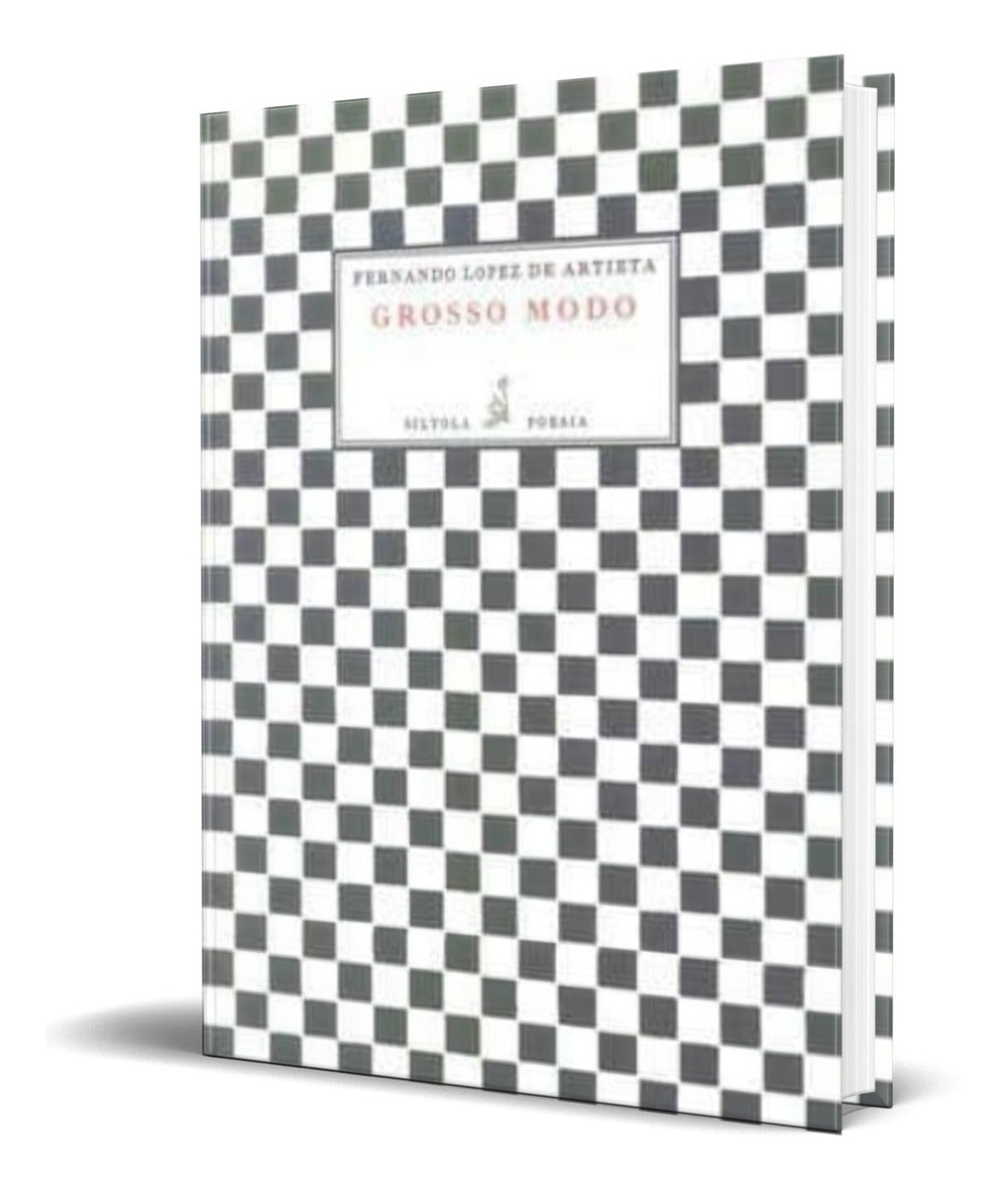 Portada de Libro Grosso Modo [ Fernando Lopez De Artieta ] Original