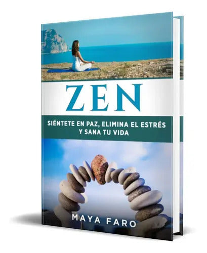 Portada de Zen Siéntete En Paz, De Maya Faro. Editorial Independently Published, Tapa Blanda En Español, 2022