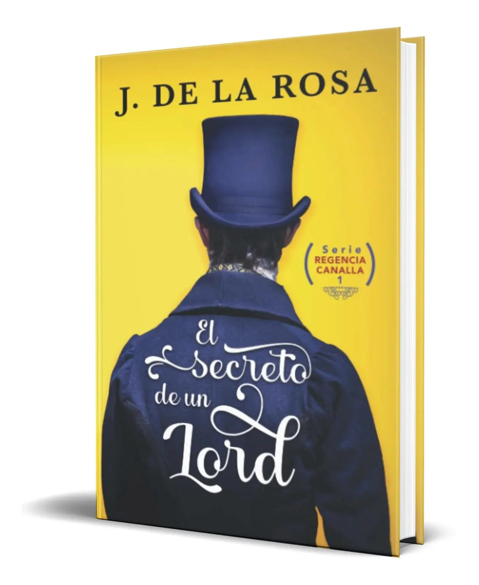 Portada de Libro El Secreto De Un Lord [ José De La Rosa ] Original