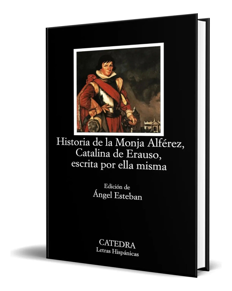 Portada de Libro Historia De La Monja Alferez [ Catalina De Erauso ]