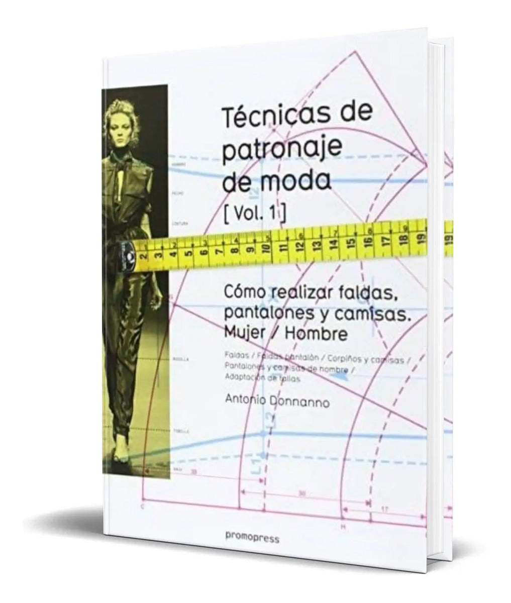 Portada de Libro Tecnicas De Patronaje De Moda. Vol 1 [ Original ]