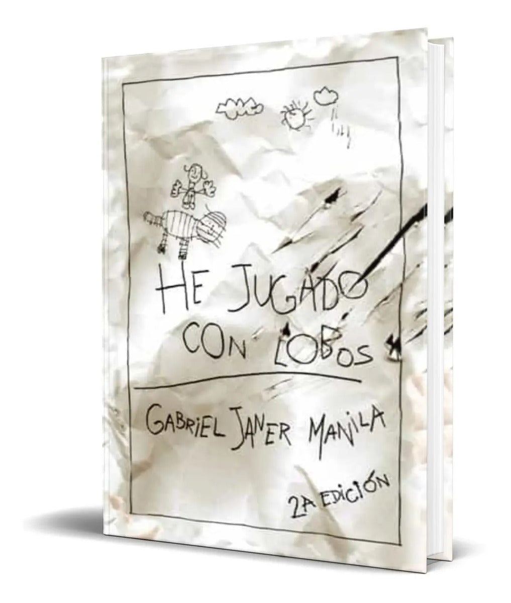 Portada de Libro He Jugado Con Lobos [ Gabriel Janer Manila ] Original