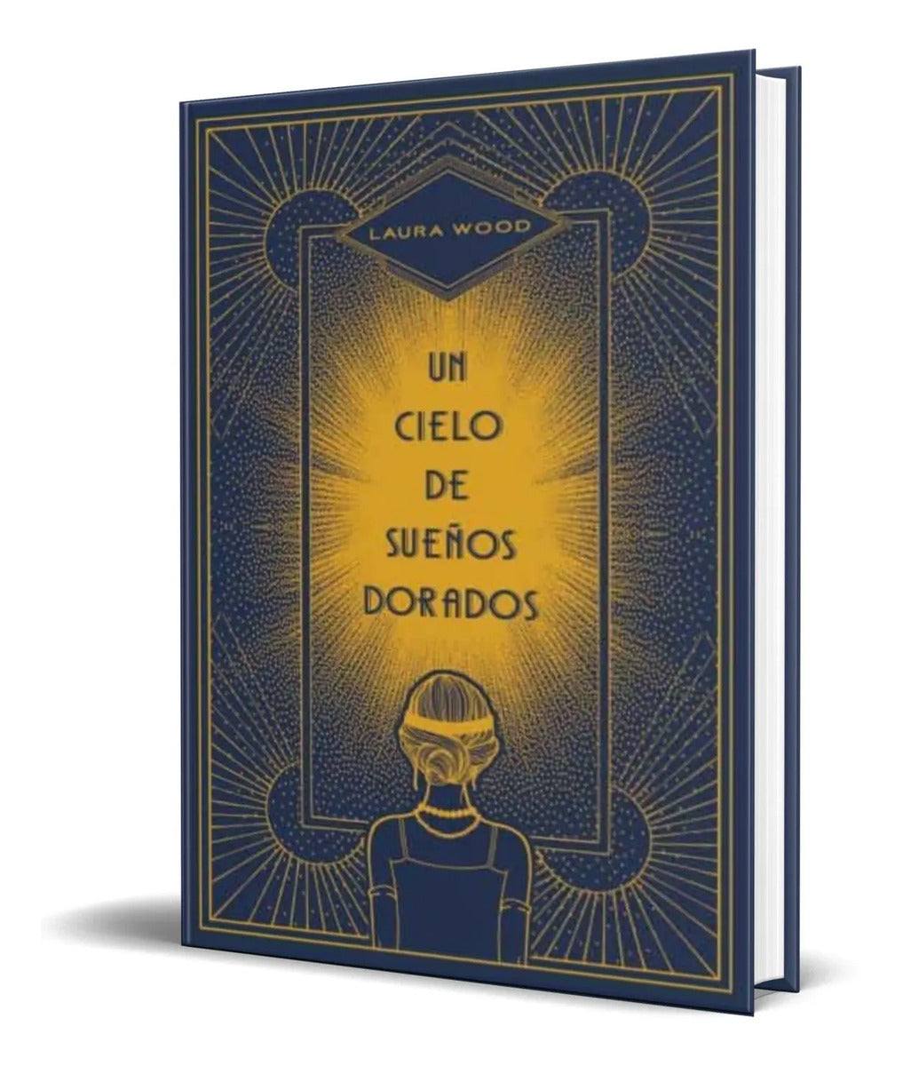 Portada de Libro Un Cielo De Sueños Dorados [ Laura Wood ] Original