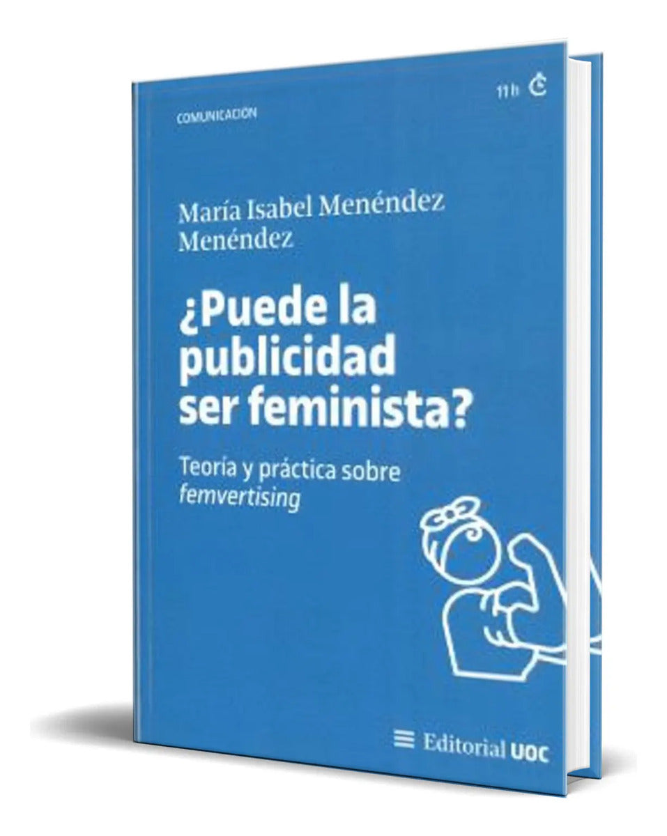 Portada de Libro ¿puede La Publicidad Ser Feminista? [ Original ]
