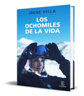 Portada de Libro Los Ochomiles De La Vida - Irene Villa [ Original ]