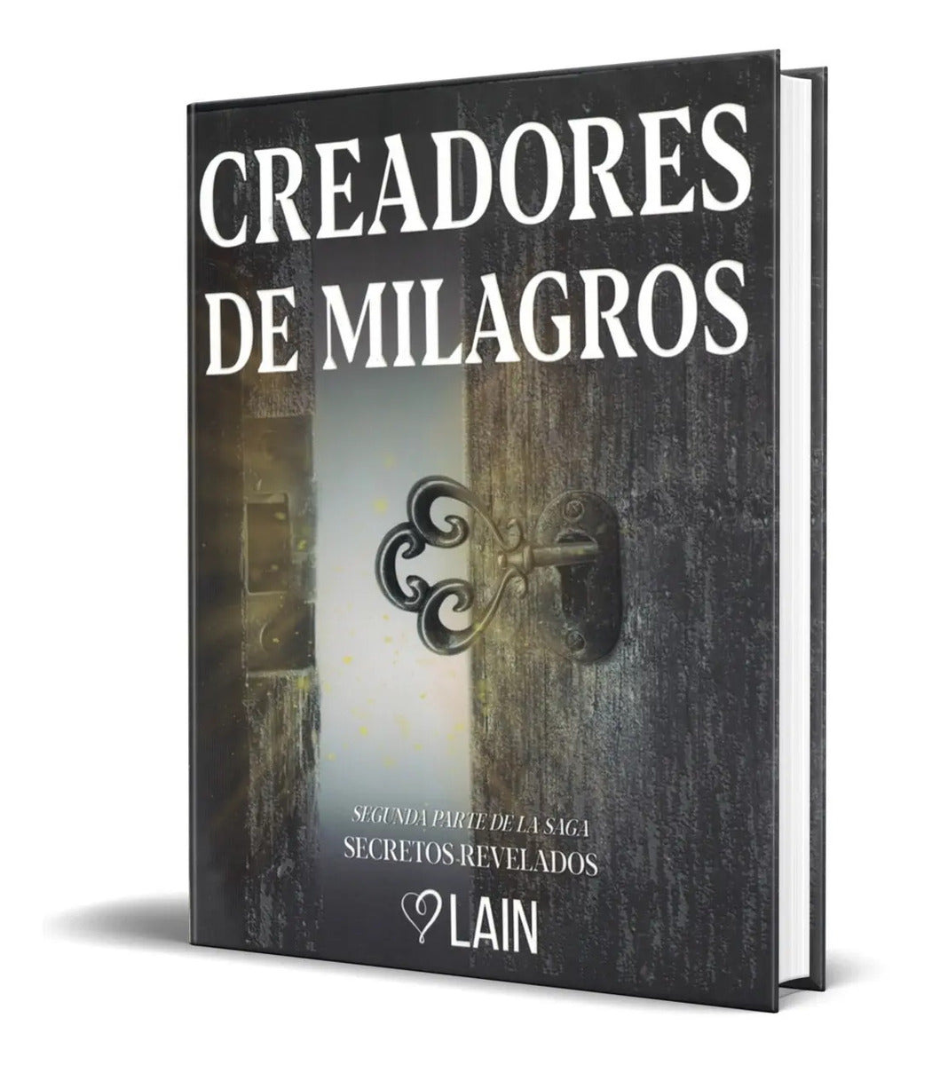 Portada de Libro Creadores De Milagros [ Secretos Revelados ] Original