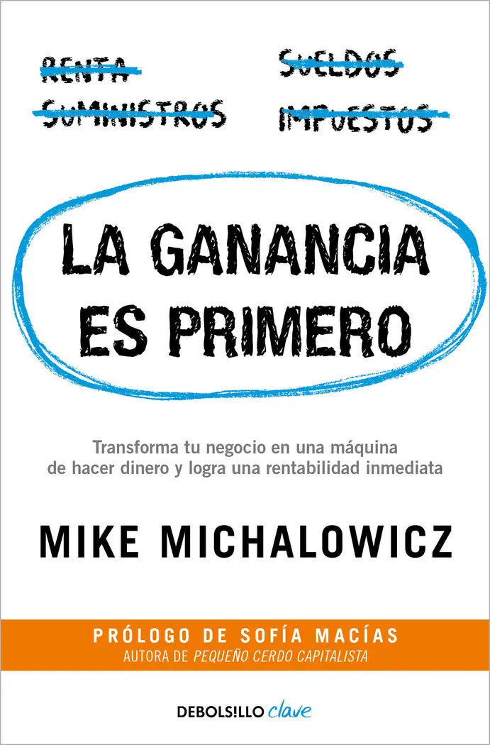 Portada de Ganancia Es Primero La De Mike Michalowicz Editorial Nuevas Ediciones Debolsillo S L Tapa Bolsillo En Spañol 2024