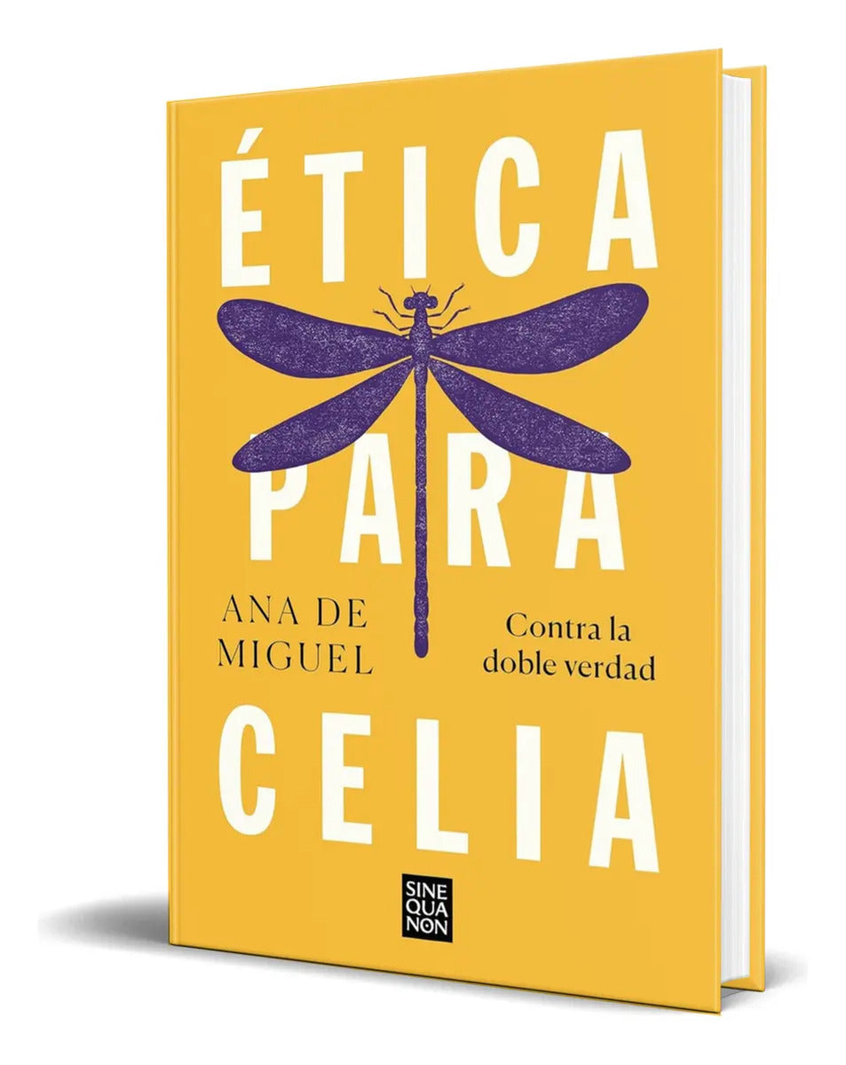 Portada de Libro Ética Para Celia [ Ana De Miguel ] Original, De Ana De Miguel. Editorial B, Tapa Blanda En Español, 2022