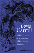 Portada de Alicia En El País De Las Maravillas/alicia A Través Del Espejo, De Carroll, Lewis. 13/20 Editorial Alianza, Tapa…