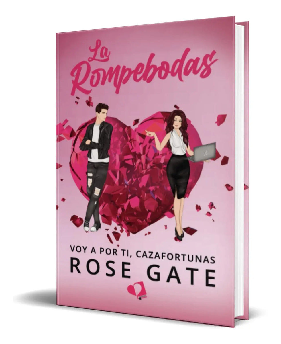 Portada de Libro La Rompebodas [ Voy A Por Ti, Cazafortunas ] Original