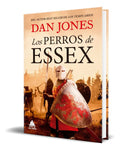 Portada de Libro Los Perros De Essex [ Dan Jones ] Original, De Dan Jones., Vol. 1. Editorial Atico De Los Libros, Tapa Dura…