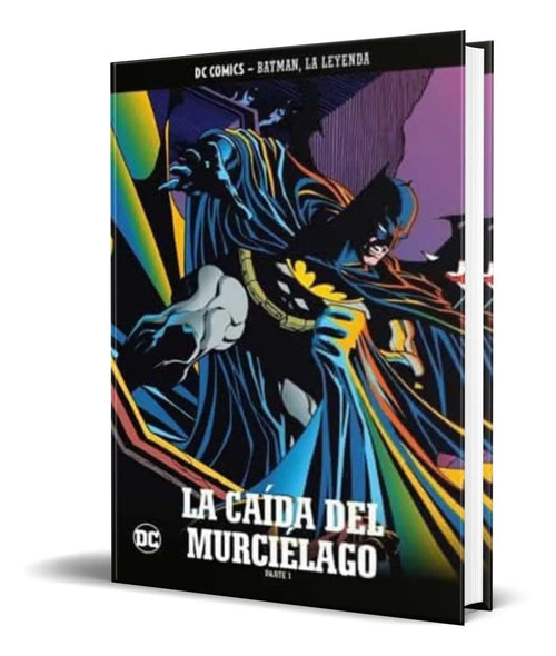 Portada de Batman La Leyenda Núm. 70 [ La Caída Del Murciélago Parte 1]