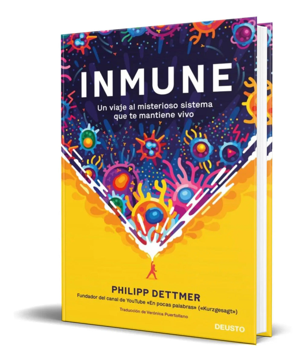 Portada de Inmune Un Viaje Al Misterioso Sistema Que Te Mantiene Vivo