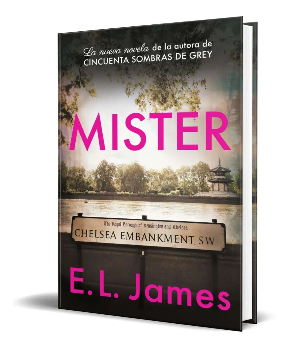 Portada de Mister La Nueva Novela De La Autora De 50 Sombras De Grey