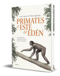Portada de Libro Primates Al Este Del Eden Juan Ignacio Perez Original, De Juan Ignacio Perez Iglesias. Editorial Crítica, T…