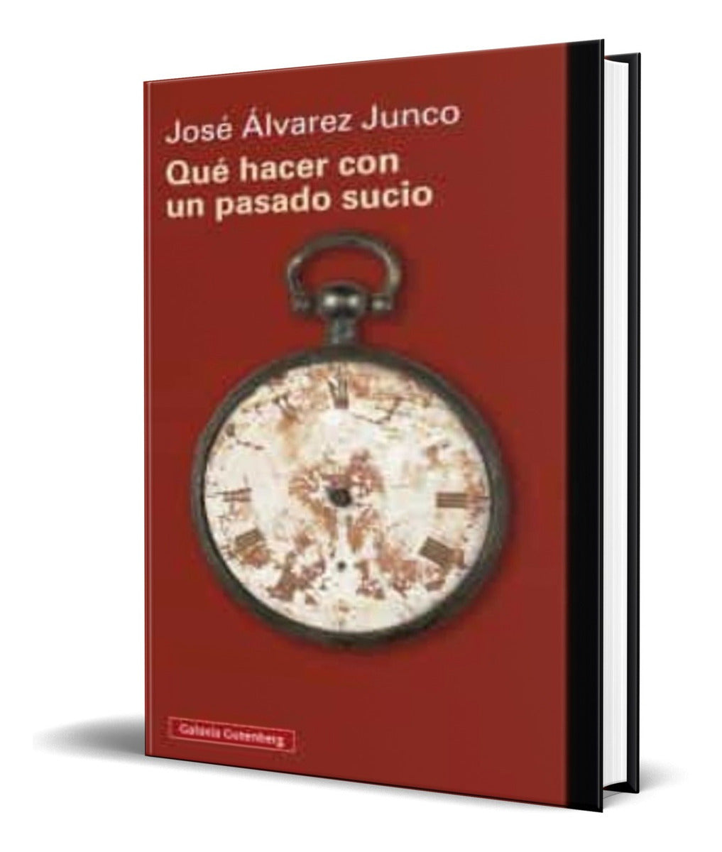 Portada de Libro Que Hacer Con Un Pasado Sucio [ Original ]