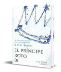 Portada de Libro El Principe Roto [ Los Royal 2 ] Original