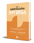 Portada de Libro La Meditación Inversa [ Andrew Holecek ] Original