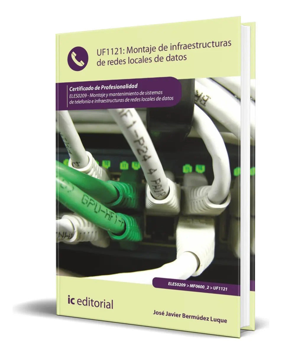 Portada de Libro Montaje De Infraestructuras De Redes Locales De Datos, De José Javier Bermúdez Luque. Ic Editorial, Tapa Bl…