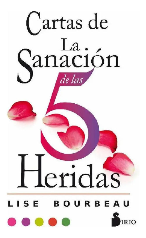Portada de Cartas De La Sanación De Las 5 Heridas (estuche), De Bourbeau, Lise. Editorial Editorial Sirio, Tapa Blanda En Es…