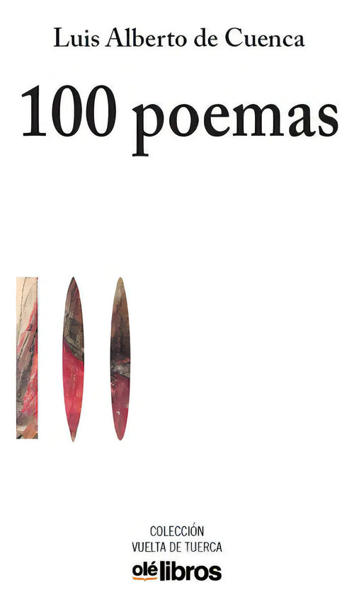 Portada de 100 Poemas, De De Cuenca Y Prado, Luis Alberto. Editorial Olé Libros, Tapa Blanda En Español