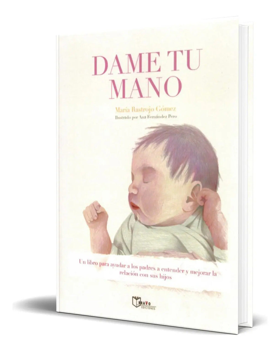 Portada de Libro Dame Tu Mano [ Maria Rastrojo Gomez ] Original