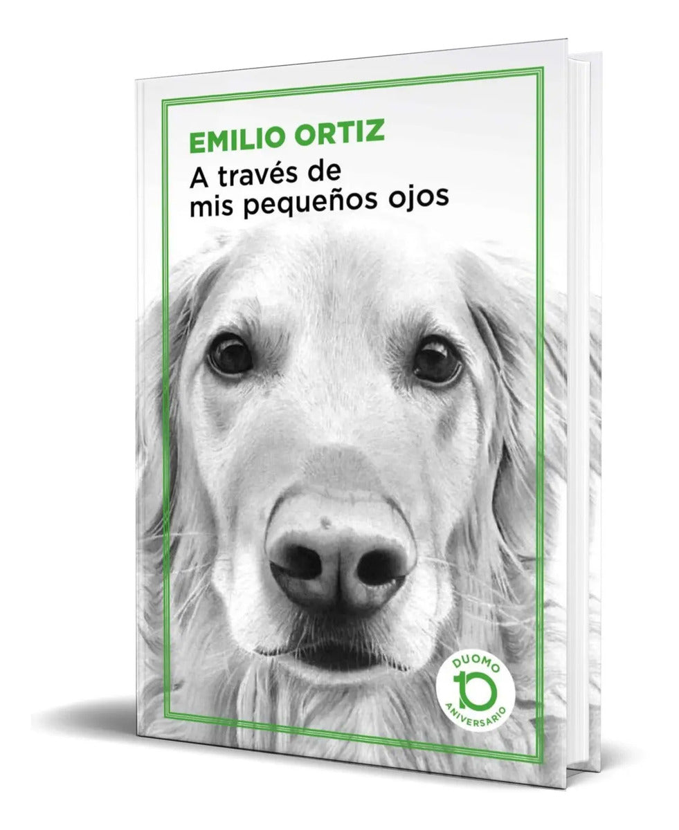 Portada de Libro A Través De Mis Pequeños Ojos[ Emilio Ortiz] Original