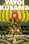 Portada de Libro La Red Infinita - Kusama, Yayoi