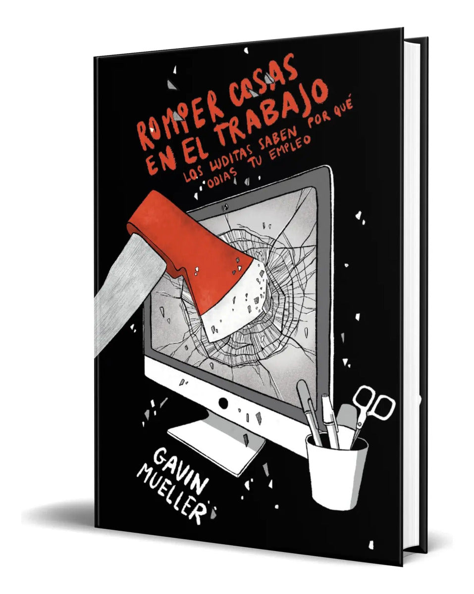Portada de Libro Romper Cosas En El Trabajo [ Gavin Mueller ] Original