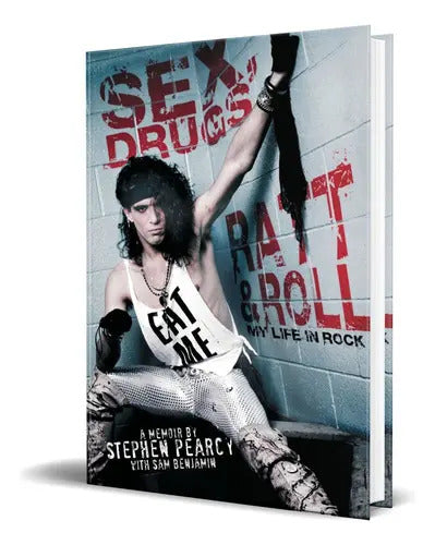 Portada de Sex, Drugs, Ratt & Roll, De Stephen Pearcy. Editorial Gallery Books, Tapa Blanda En Inglés, 2014