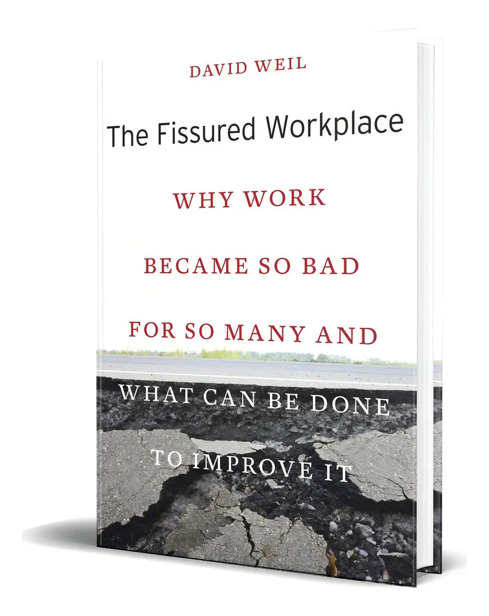 Portada de The Fissured Workplace, De David Weil. Editorial Harvard University Press, Tapa Blanda En Inglés, 2017