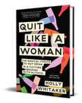 Portada de Libro Quit Like A Woman [ Holly Whitaker ] Original